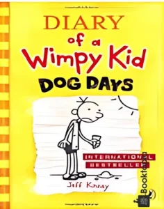 Diary Of A Wimpy Kid - Dog Days by Jeff Kinney