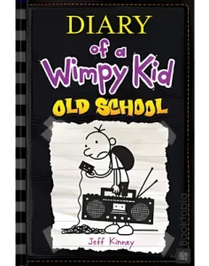 Diary Of A Wimpy Kid - Old School by Jeff Kinney