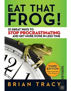 Eat That Frog by Brian Tracy