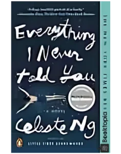 Everything I Never Told You by Celeste Ng