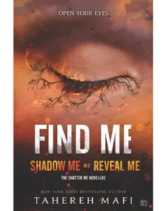 Find Me by Tahereh Mafi