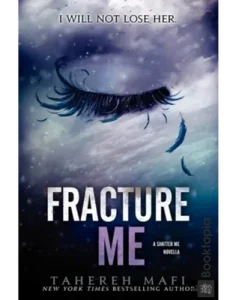 Fracture Me by Tahereh Mafi