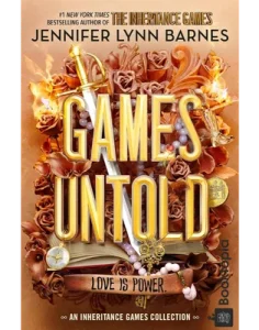 Games Untold_ An Inheritance Games Collection by Jennifer Lynn Barnes