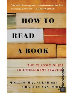 How to Read a Book by Mortimer J. Adler