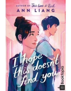 I Hope This Doesn't Find You by Ann Liang