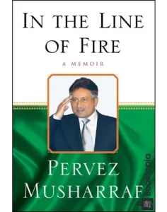 In The Line Of Fire by Pervez Musharraf