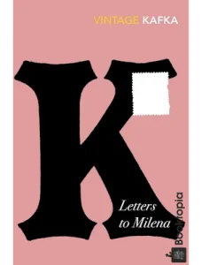 Letters to Milena by Franz Kafka