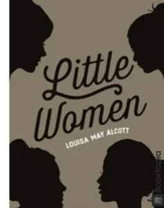 Little Women by Louisa May Alcott