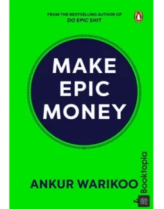 Make Epic Money by Ankur Warikoo