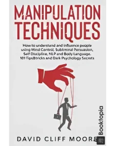 Manipulation Techniques by David Cliff Moore