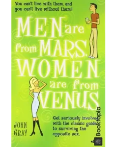 Men Are From Mars Women Are From Venus by John Gray