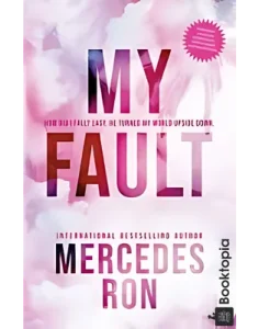 My Fault (Culpable 1) by Mercedes Ron
