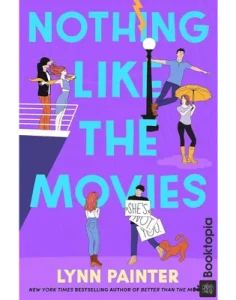 Nothing Like the Movies by Lynn Painter