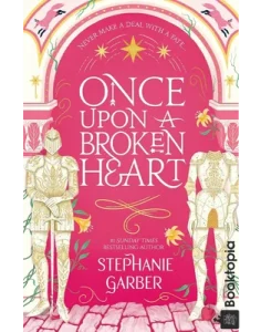 Once Upon a Broken Heart by Stephanie Garber