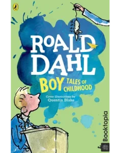 Roald Dahl - Boy_ Tales Of Childhood by Roald Dahl