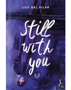 Still with you by Lily DelPilar