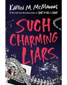 Such Charming Liars by Karen M. McManus