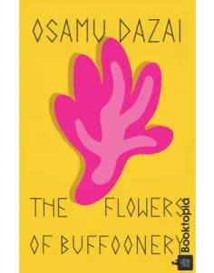 The Flowers of Buffoonery by Osamu Dazai