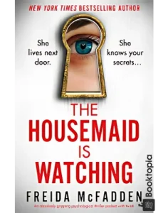 The Housemaid Is Watching by Freida McFadden