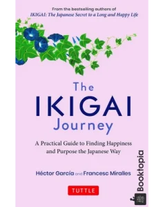 The Ikigai Journey by Various Authors