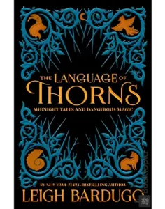 The Language of Thorns by Leigh Bardugo