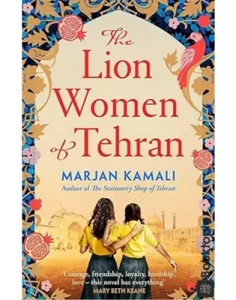 The Lion Women of Tehran by Marjan Kamali