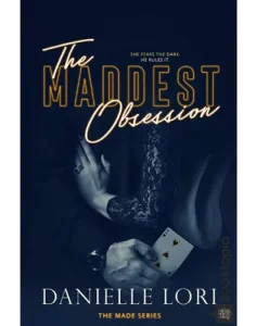 The Maddest Obsession by Danielle Lori