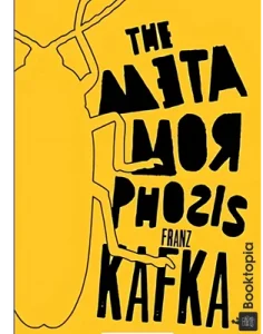 The Metamorphosis by Franz Kafka