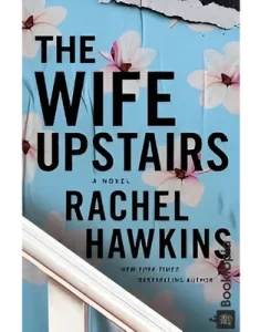 The Wife Upstairs by Rachel Hawkins