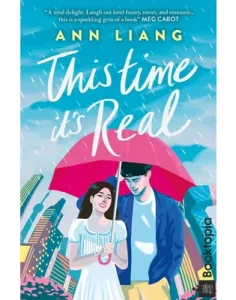 This Time It's Real by Ann Liang