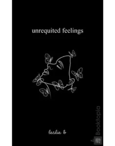 Unrequited Feelings by Leslie B